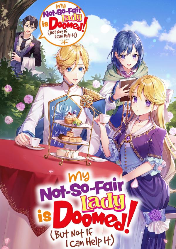 My Not-So-Fair Lady is Doomed! (But Not If I Can Help It) [Official]