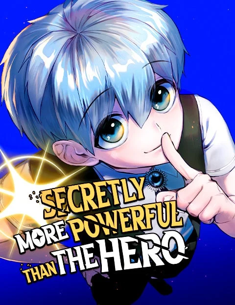 Secretly More Powerful than the Hero