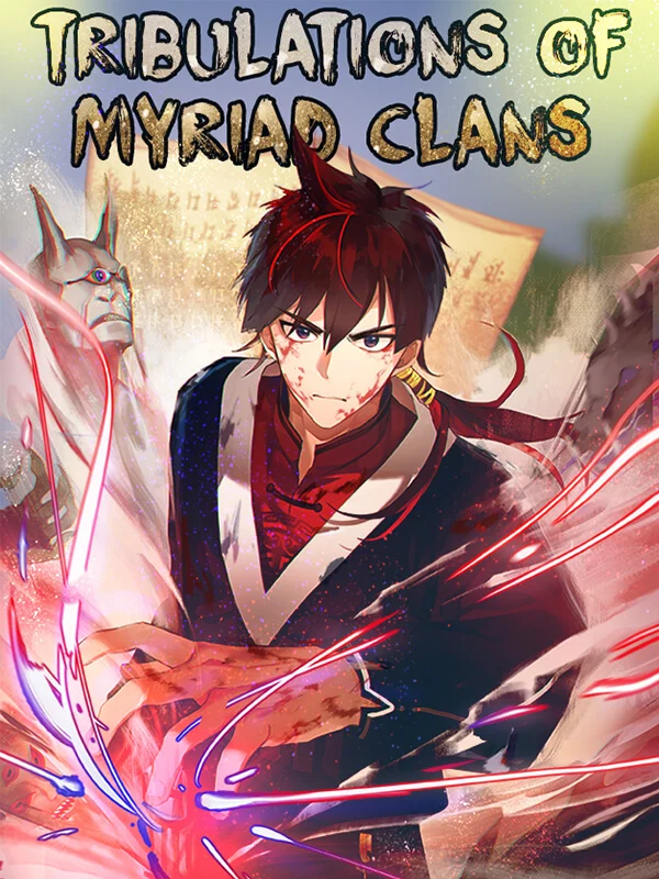 Tribulations of Myriad Clans